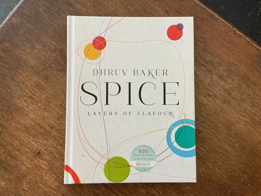 Spice: Layers of Flavour by Dhruv Baker