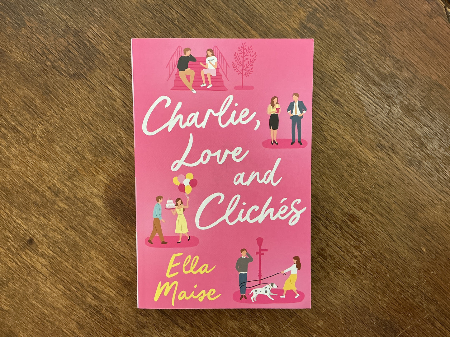 Charlie, love and cliches by Ella Maise