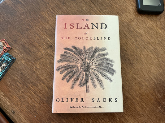 The Island of the Colorblind by Oliver Sacks
