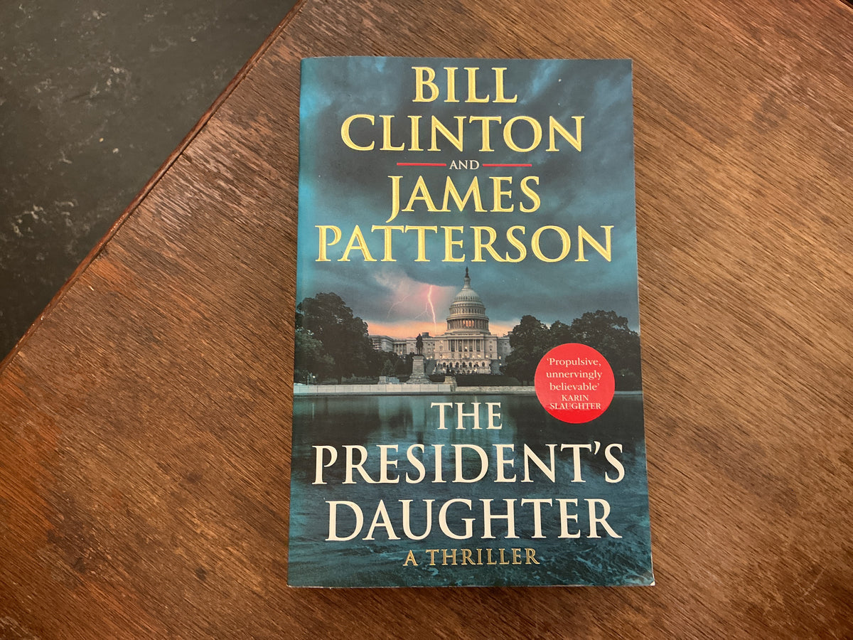 The President's Daughter by President Bill Clinton