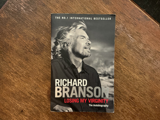 Losing My Virginity by Richard Branson