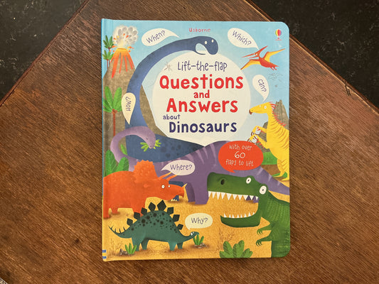 Lift-the-Flap Questions and Answers About Dinosaurs (Usborne)
