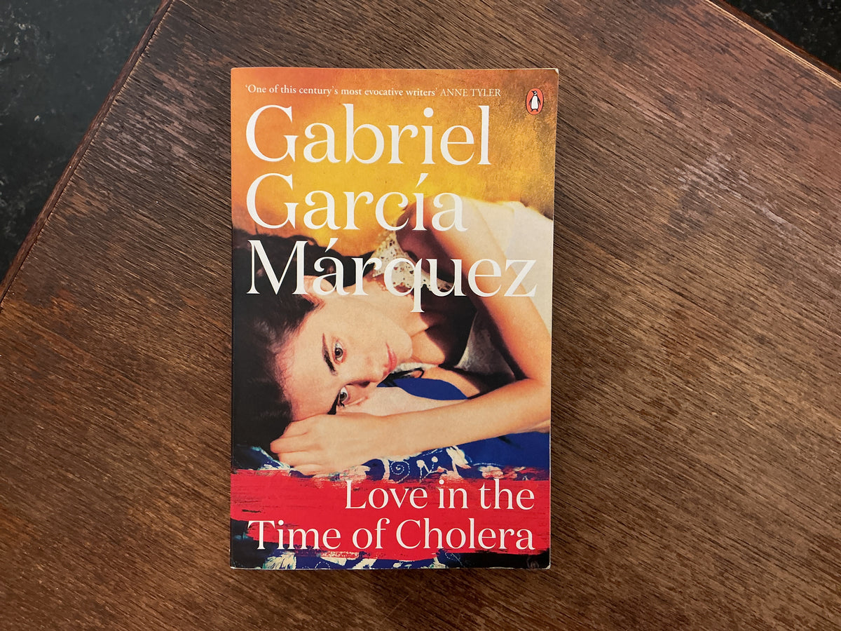 Love in the Time of Cholera by Gabriel García Márquez