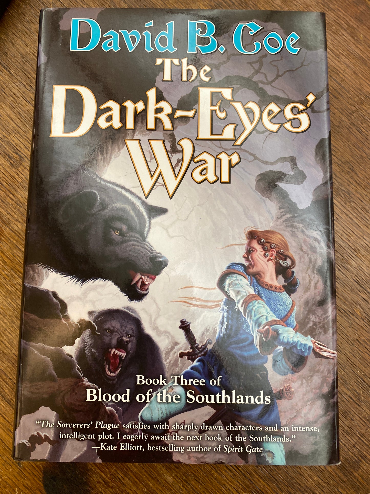 The Dark-Eyes' War: Book Three of Blood of the Southlands