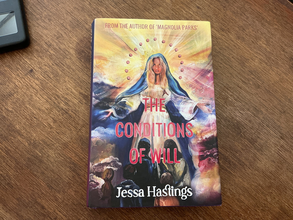 The Conditions of Will: by Jessa Hastings