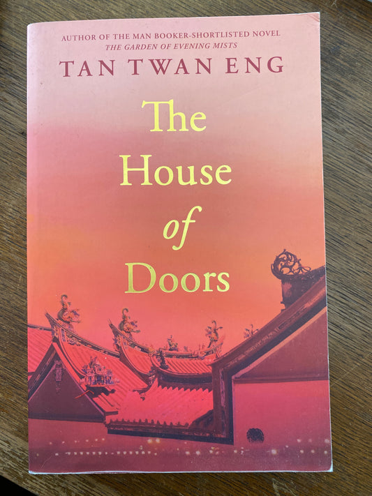 The House of Doors by Tan Twan Eng- Longlisted for the Booker Prize 2023