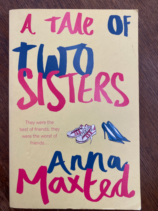 A Tale of Two Sisters by Anna Maxted