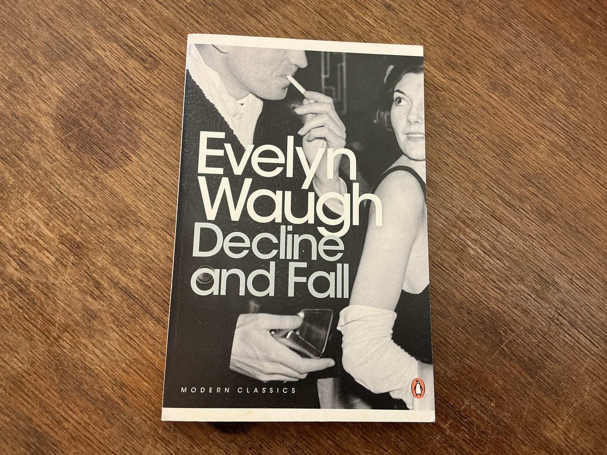 Decline and Fall by Evelyn Waugh