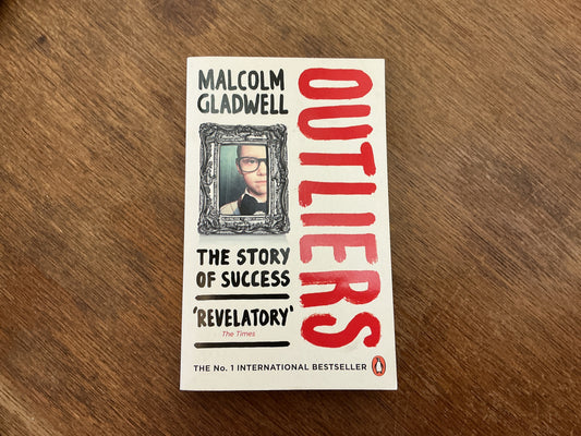 OUTLIERS by Malcolm Gladwell Malcolm Gladwell