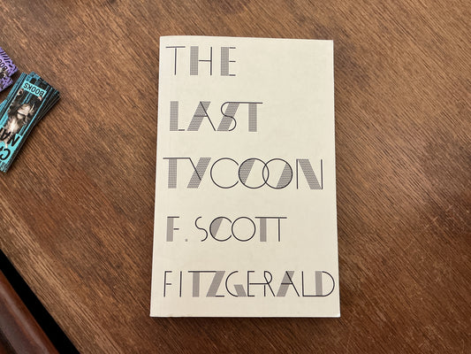 The Last Tycoon by F. Scott Fitzgerald