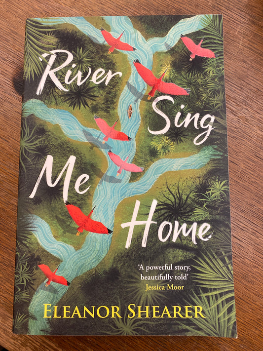 River Sing Me Home by Eleanor Shearer