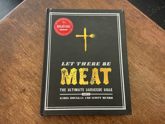 Let There Be Meat by James Douglas, Scott Munro