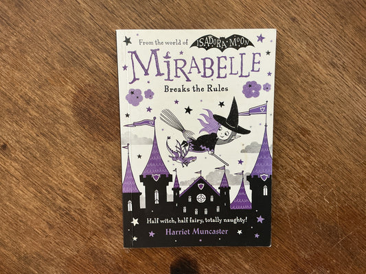 Mirabelle Breaks The Rules #2 by Harriet Muncaster
