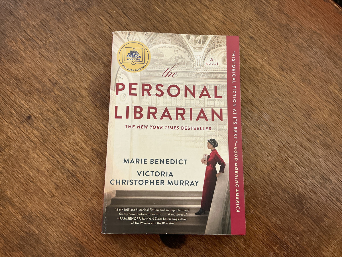 The Personal Librarian by Marie Benedict, Victoria Christopher Murray