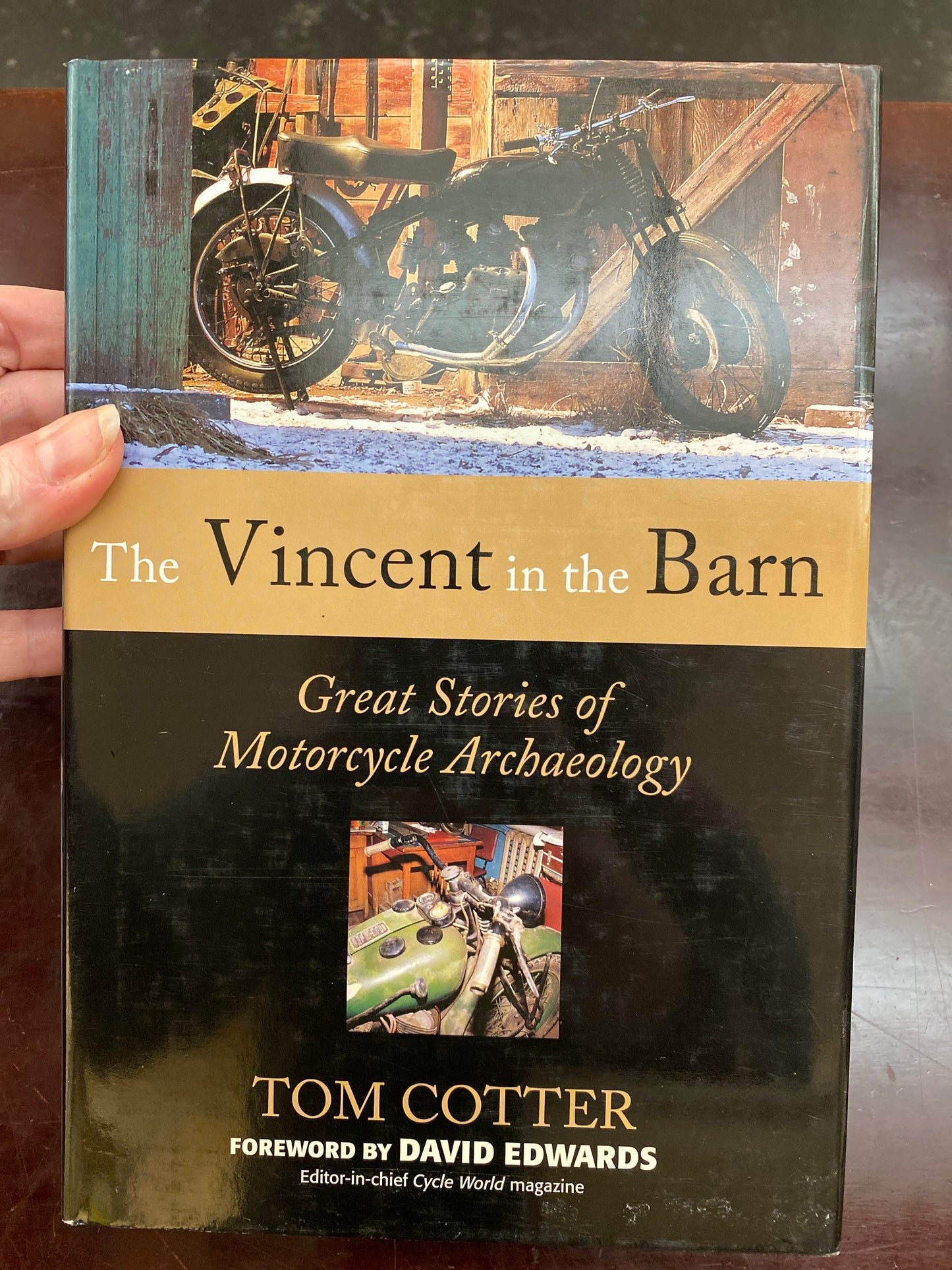 The Vincent in the Barn: Great Stories of Motorcycle Archaeology