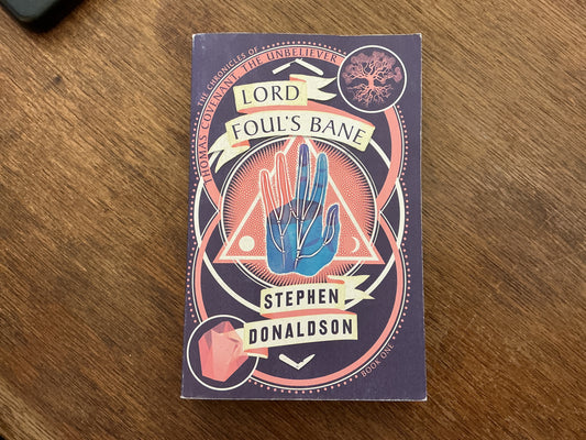 Lord Foul's Bane (The Chronicles of Thomas Covenant) by Stephen Donaldson