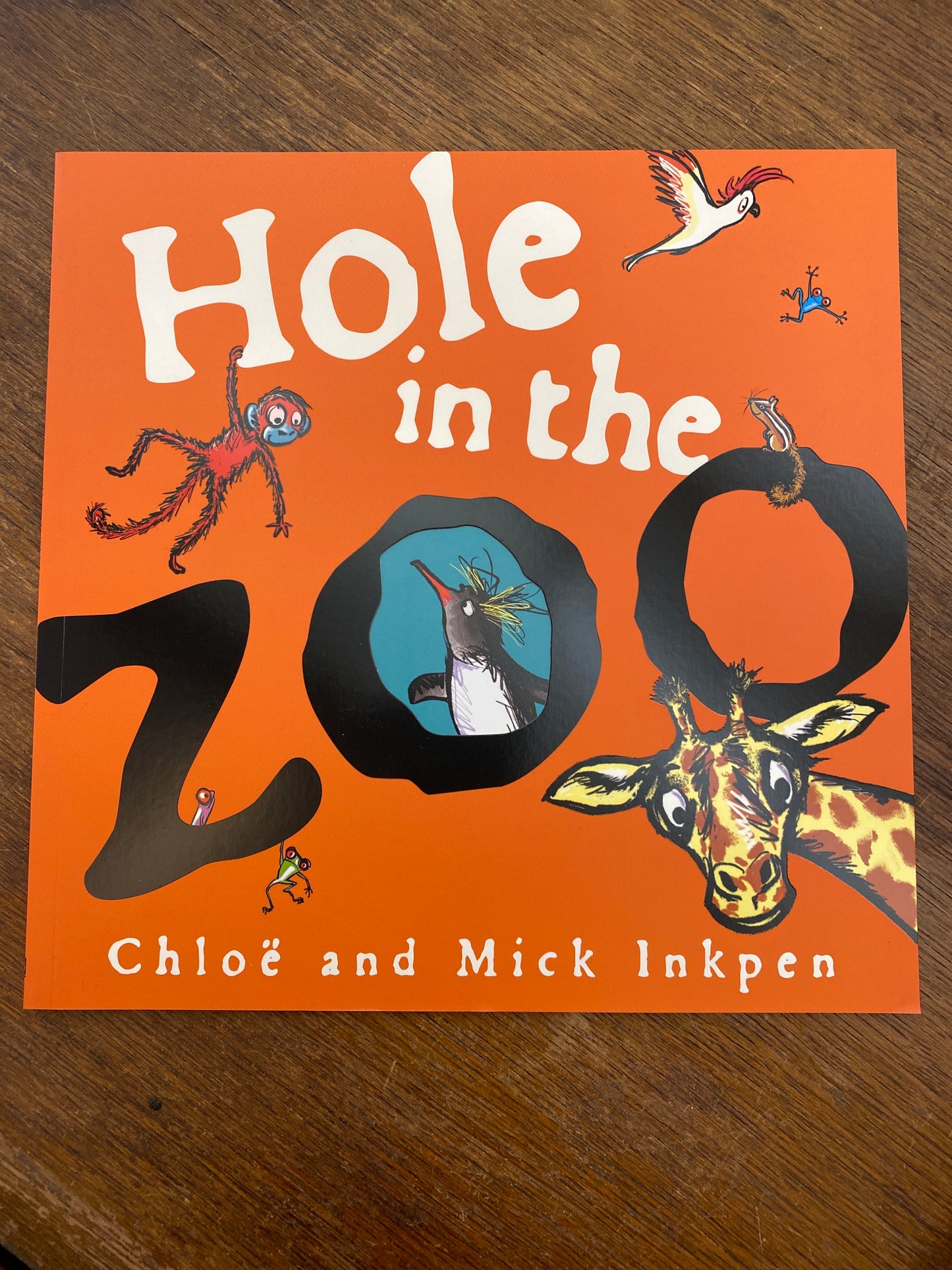 Hole in the Zoo by Chloë and Mick Inkpen