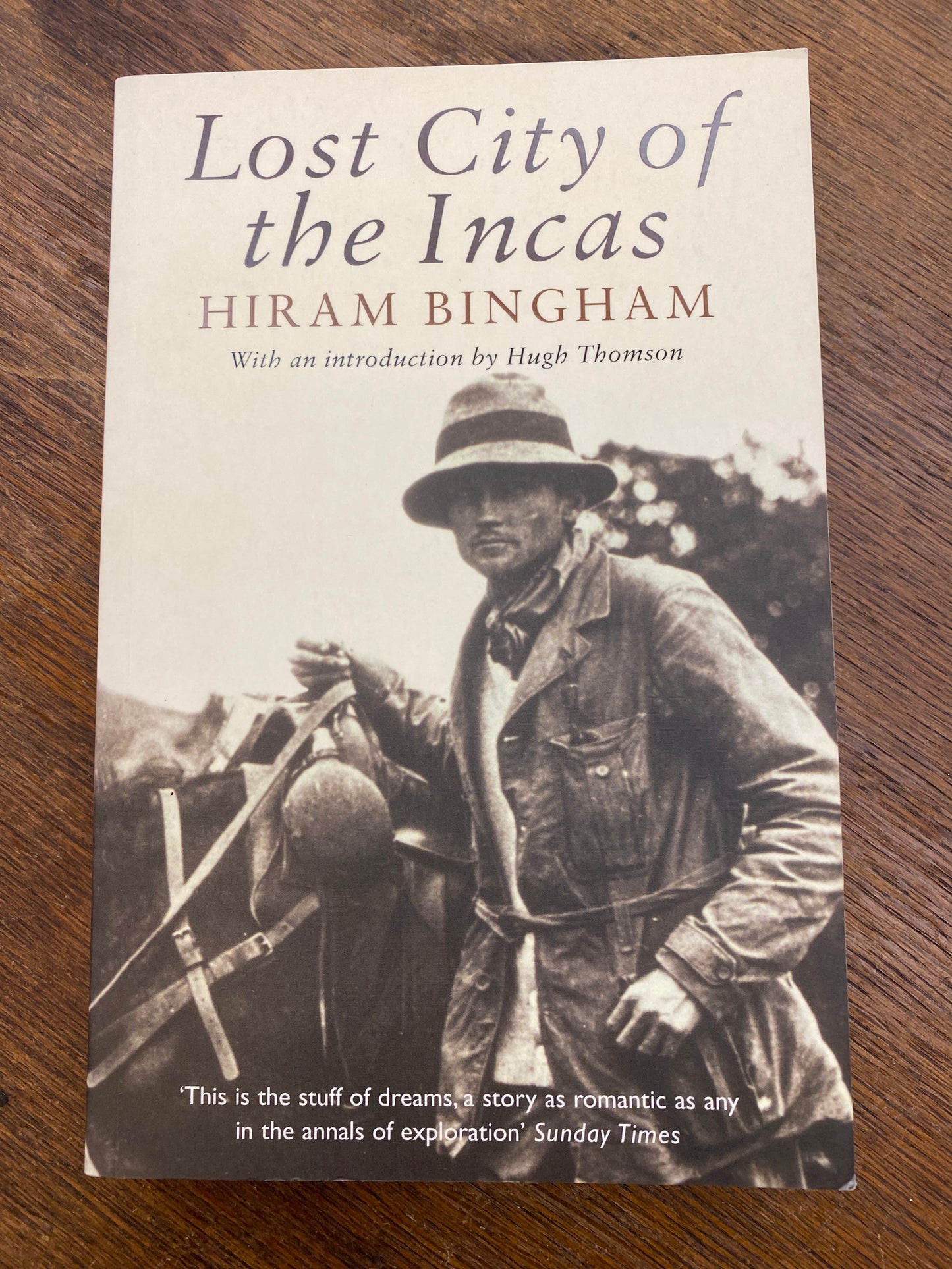 Lost City of the Incas by Hiram Bingham