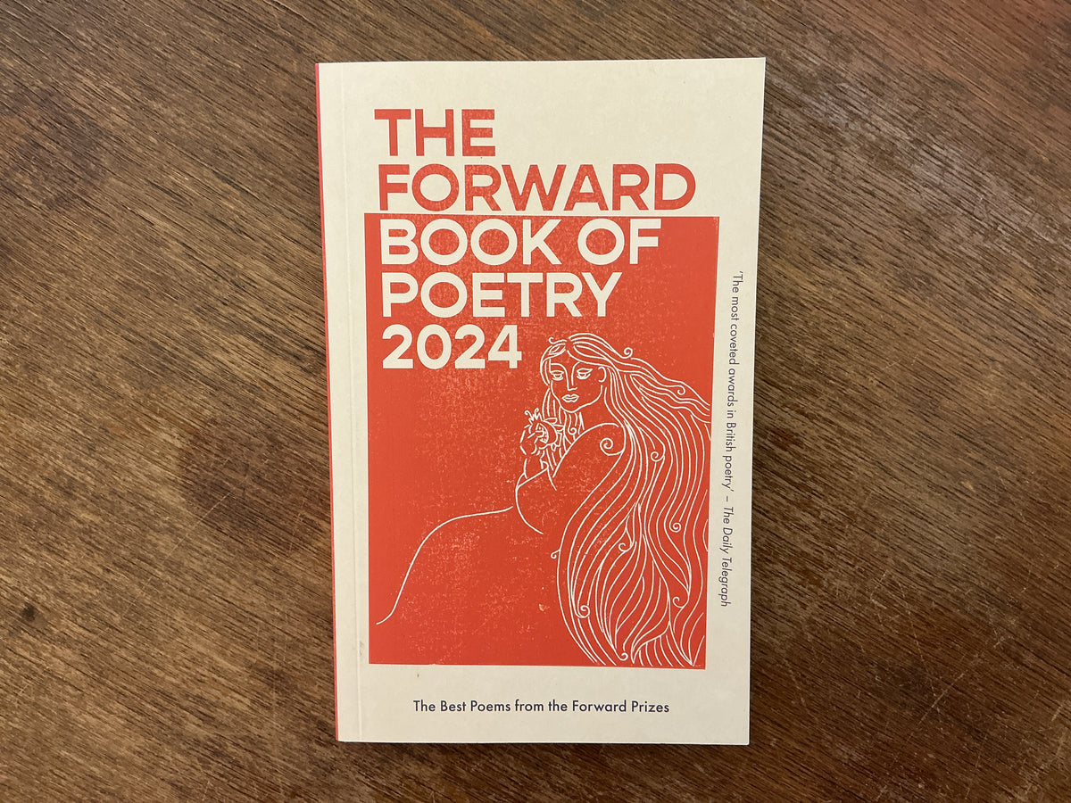 The Forward Book of Poetry 2024 by Various Poets
