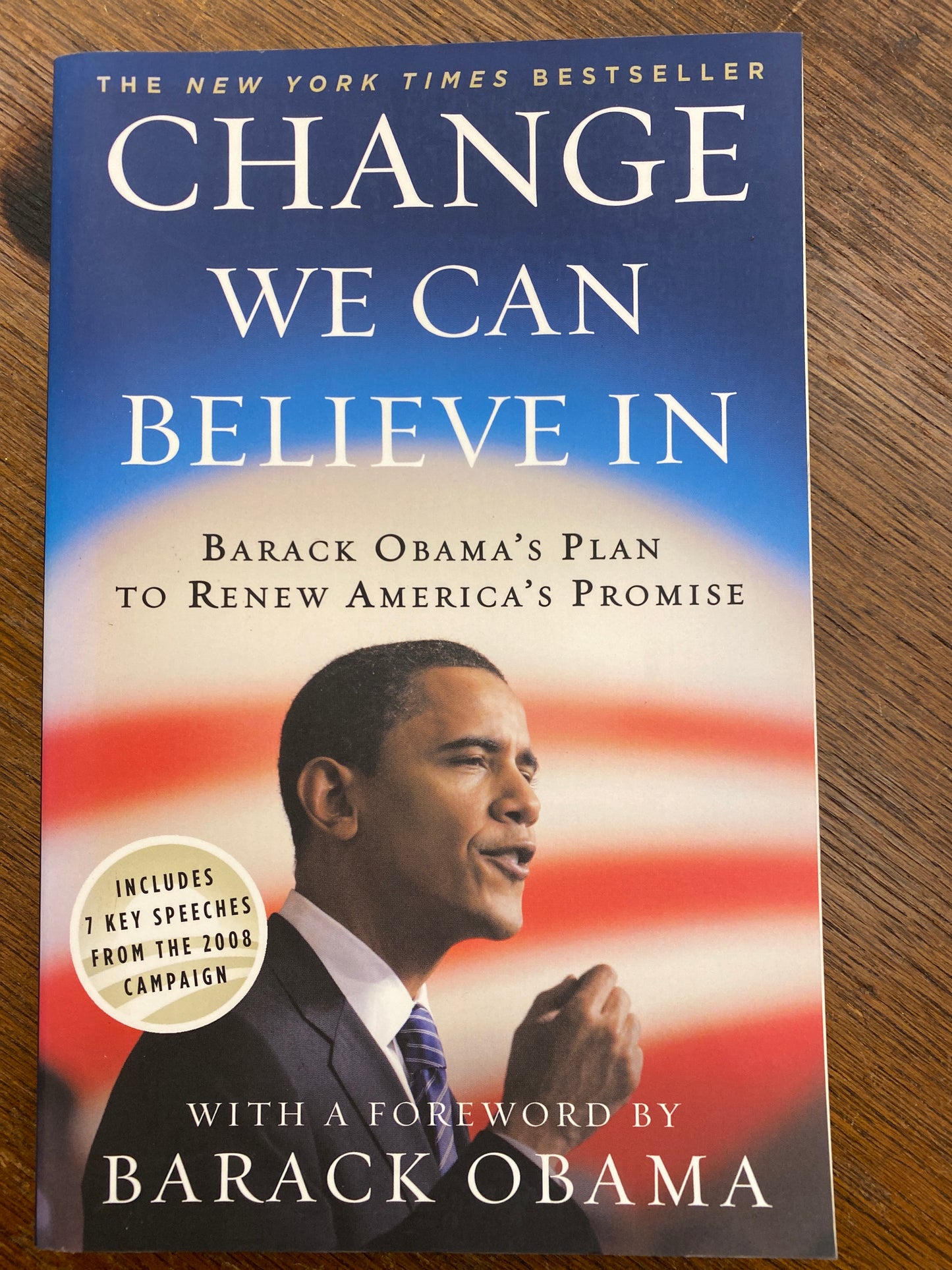 Change We Can Believe In: Barack Obama's Plan to Renew America's Promise