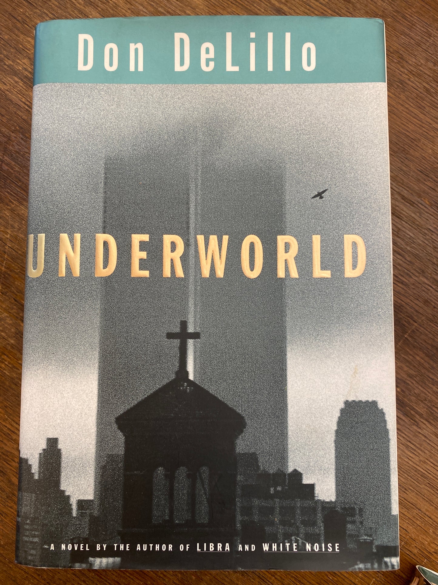 Underworld by Don DeLillo