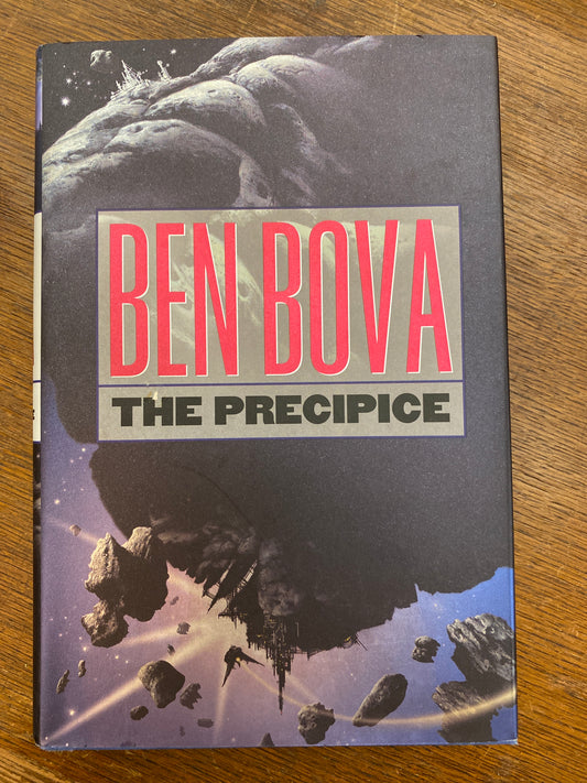 The Precipice (The Asteroid Wars, Book 1) by Ben Bova