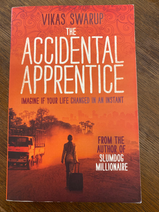 The Accidental Apprentice by Vikas Swarup