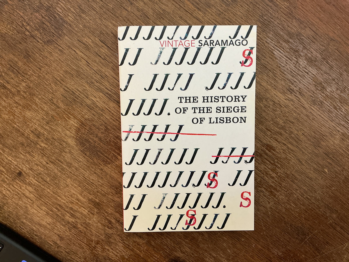 The History of the Siege of Lisbon by Jose Saramago
