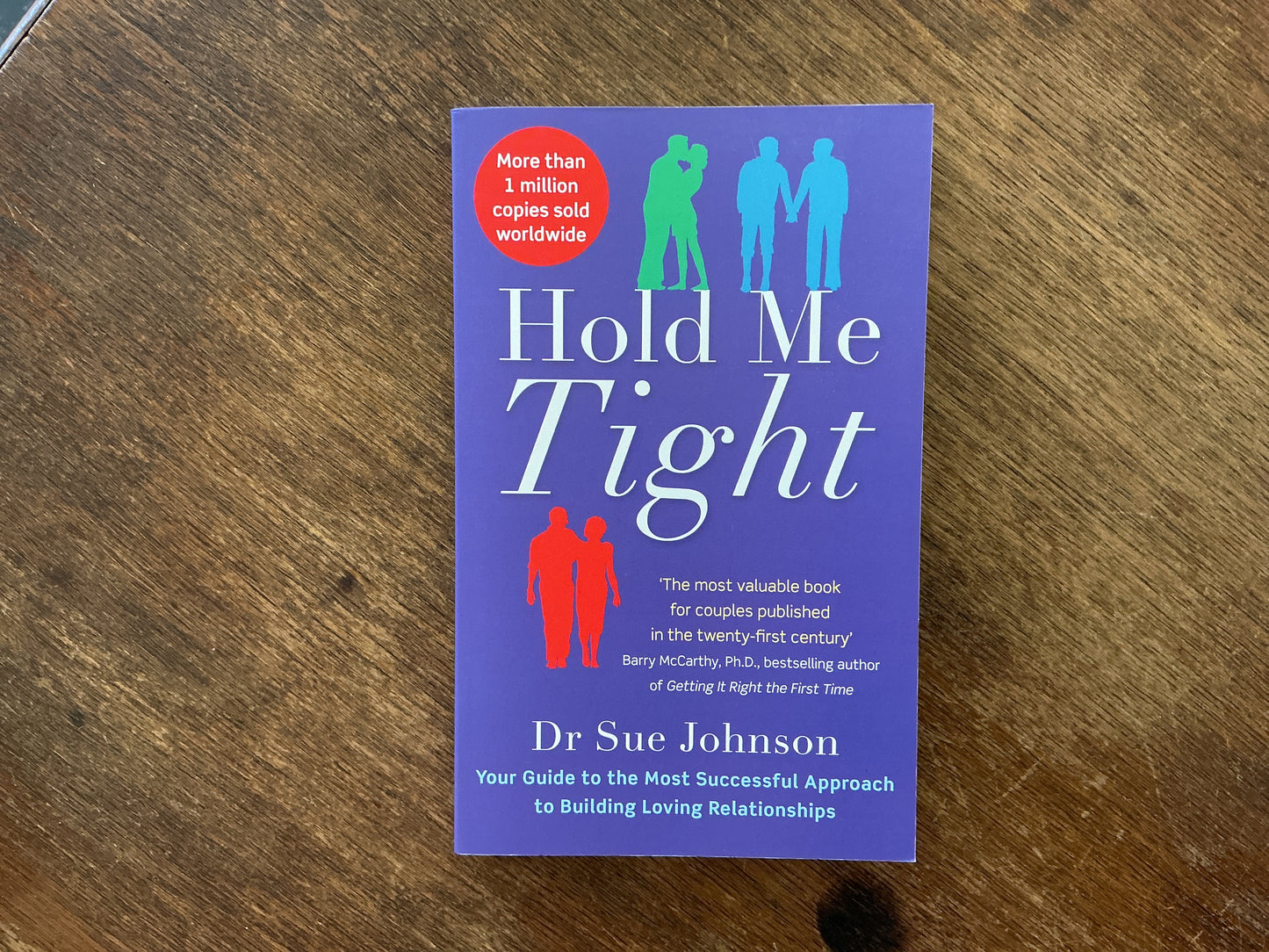 Hold Me Tight by Dr Sue Johnson