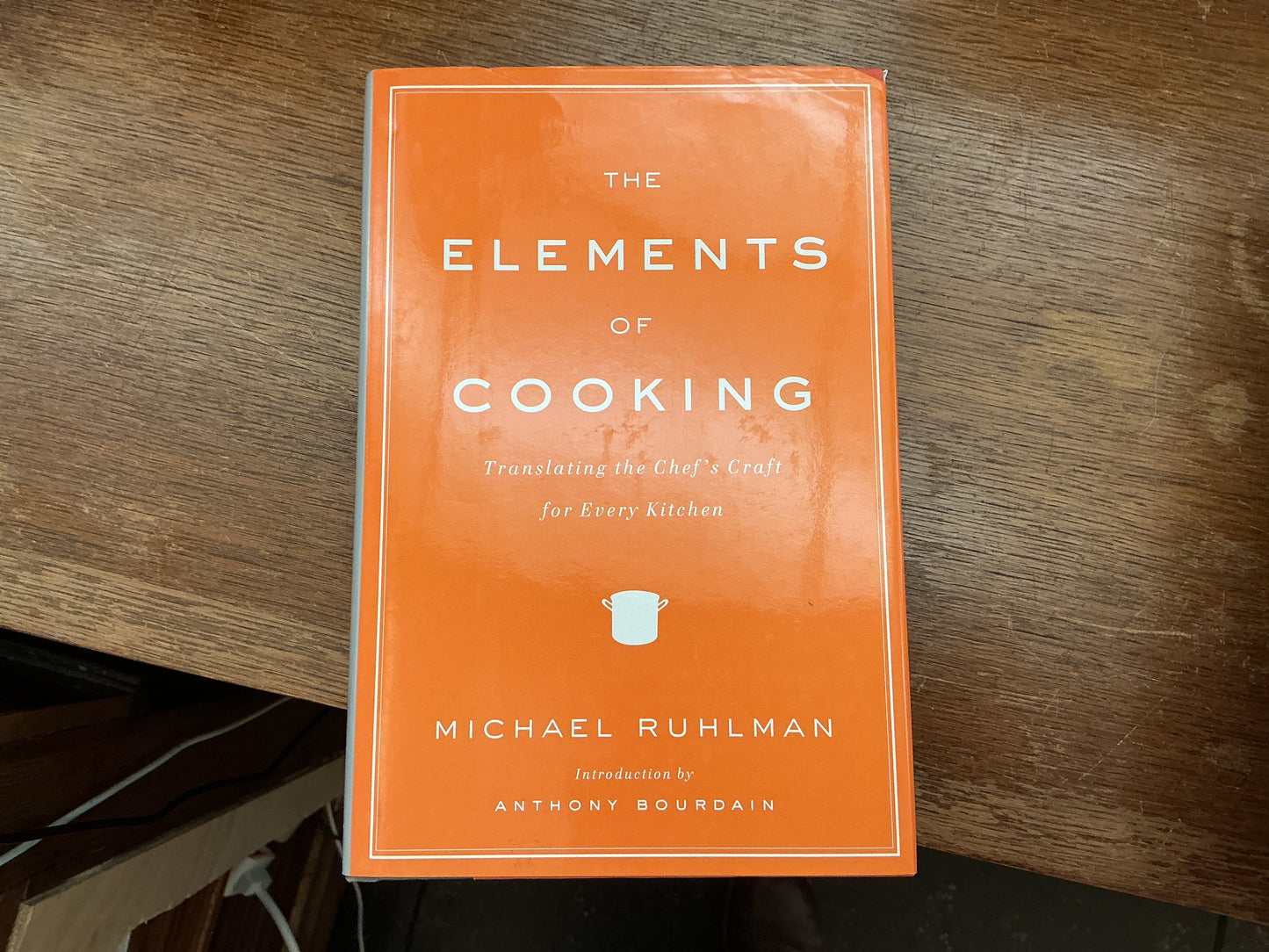 The Elements of Cooking: Translating the Chef's Craft for Every Kitchen