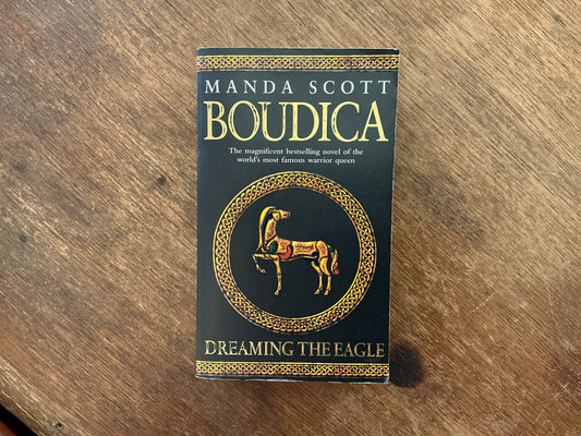 Boudica: Dreaming the Eagle by Amanda Scott