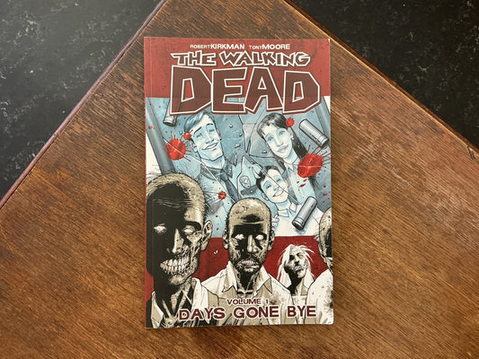 The Walking Dead, Vol. 1: Days Gone Bye by Robert Kirkman & Charlie Adlard
