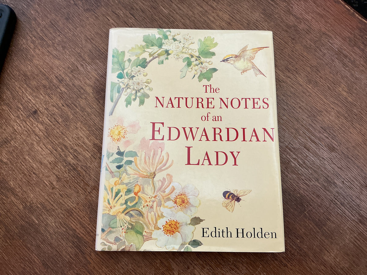 The Nature Notes of an Edwardian Lady by Edith Holden