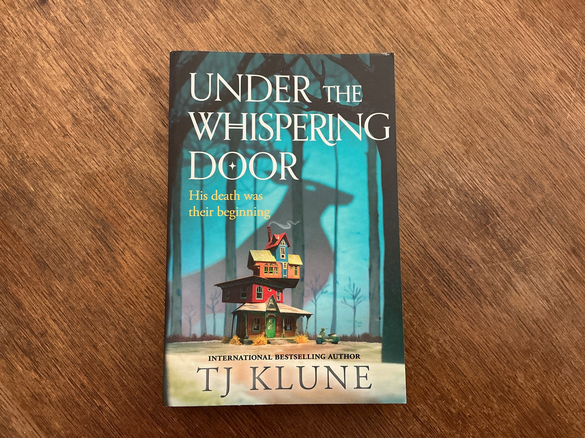 Under The Whispering Door by TJ Klune