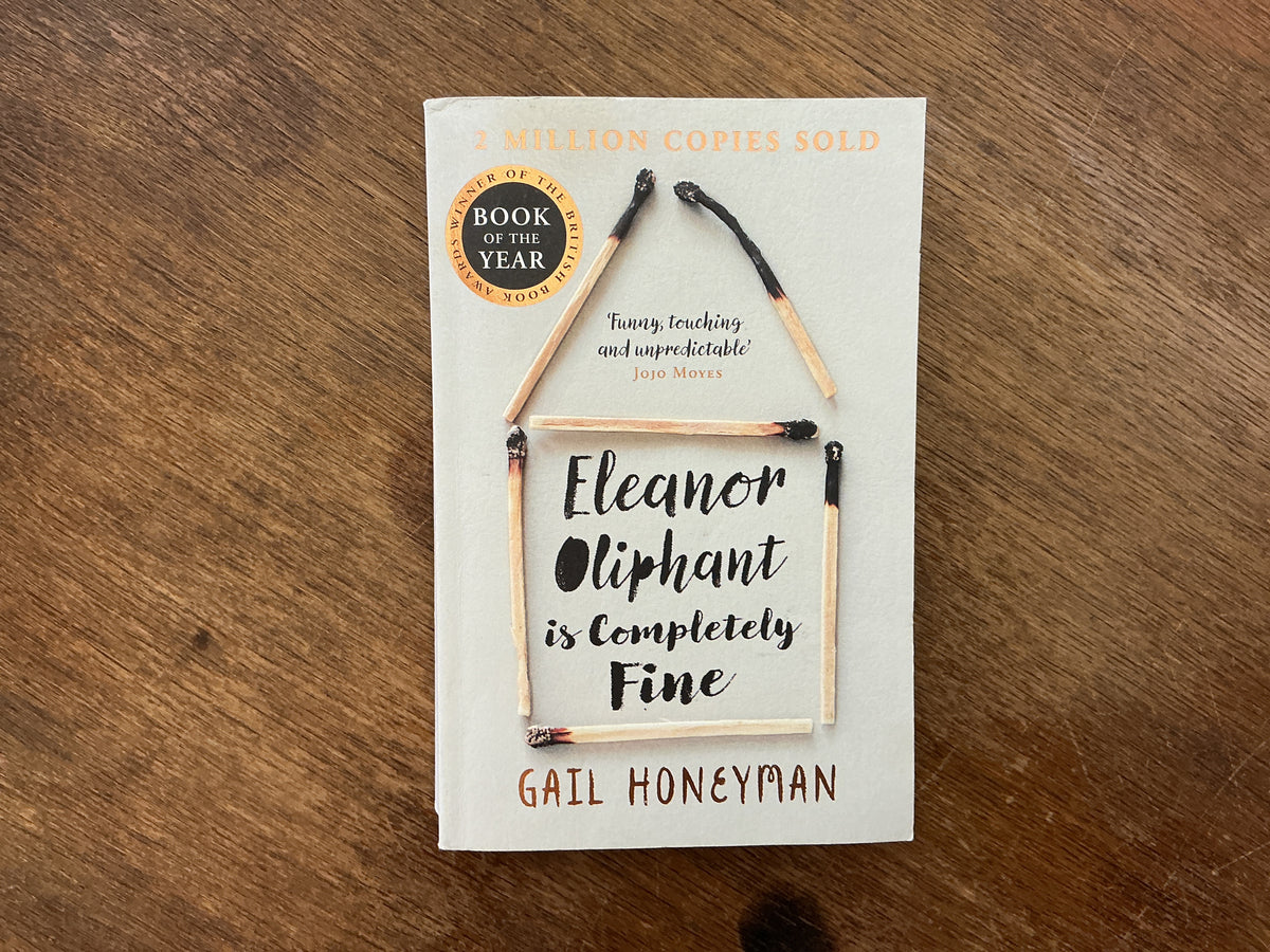 Eleanor Oliphant is Completely Fine by Gail Honeyman