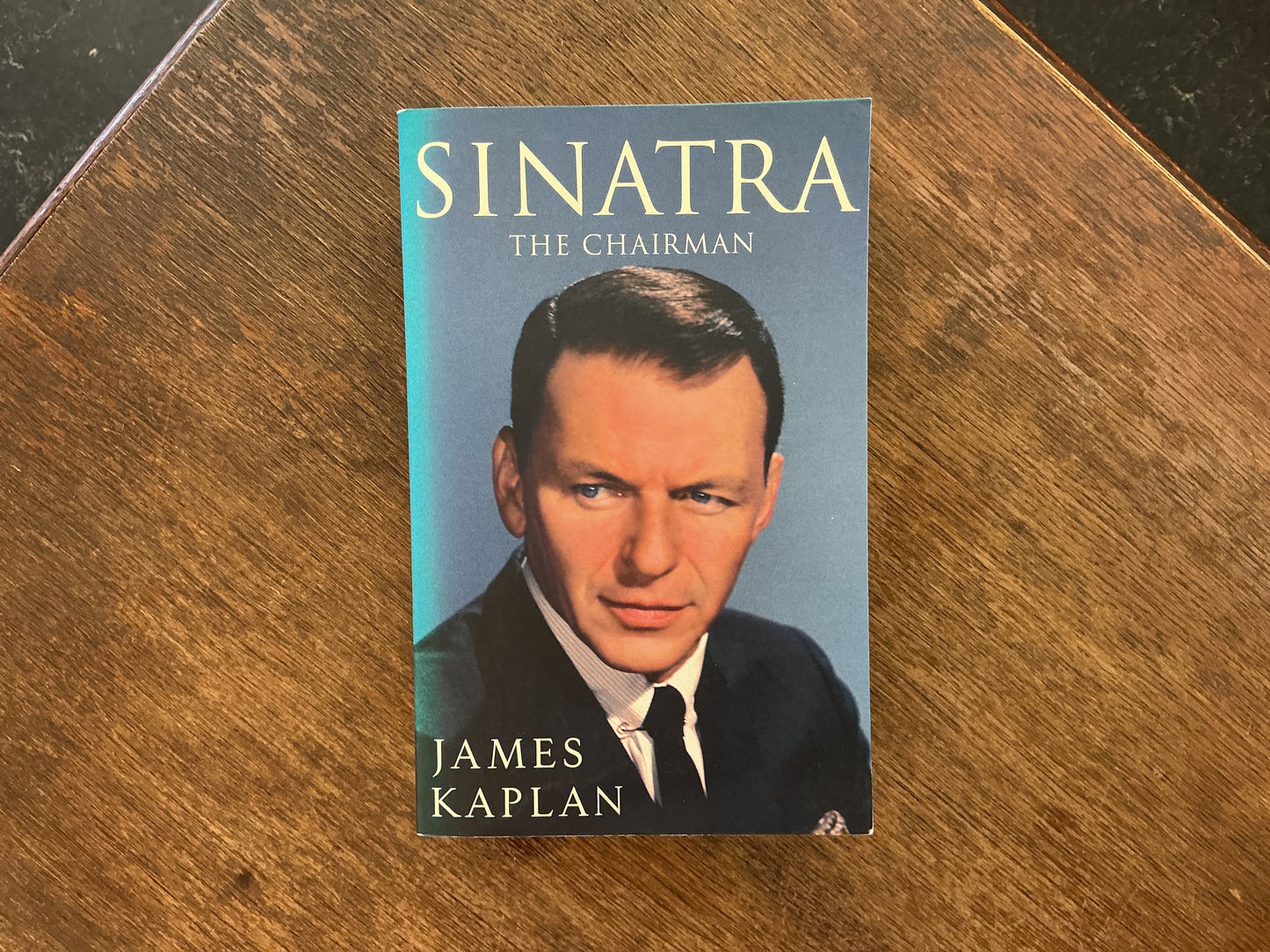 Sinatra: The Chairman by James Kaplan