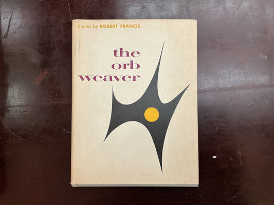 The Orb Weaver by Robert Francis