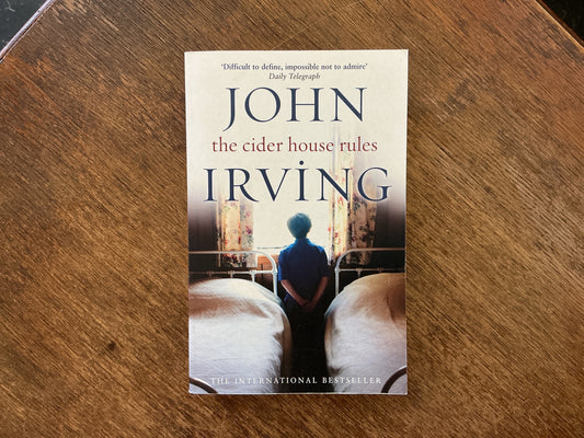 The Cider House Rules by John Irving