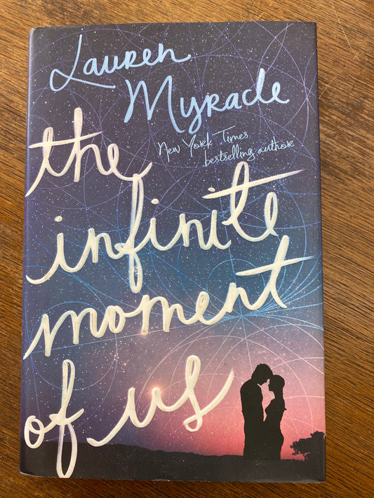 The Infinite Moment of Us by Lauren Myracle