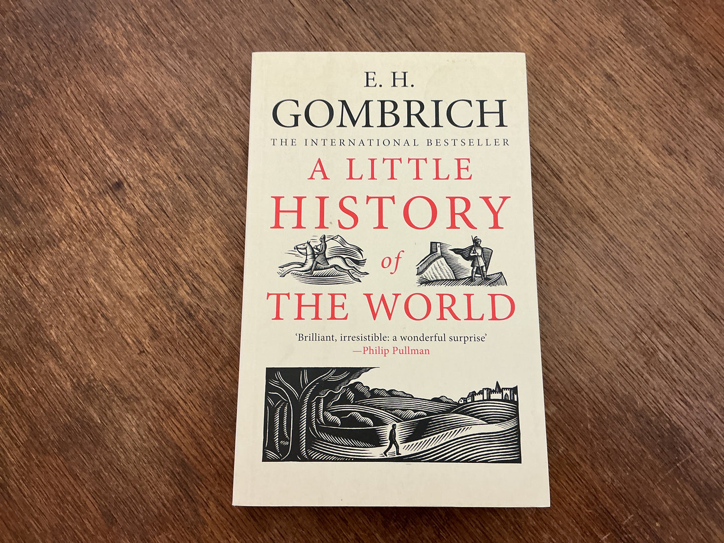 A Little History of the World (Little Histories)