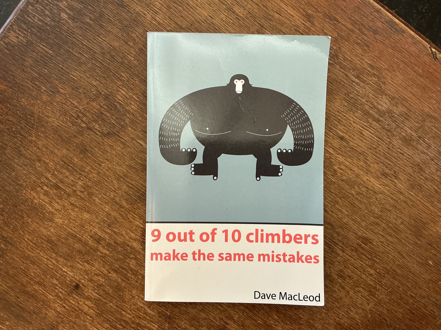 9 Out of 10 Climbers Make the Same Mistakes by Dave MacLeod