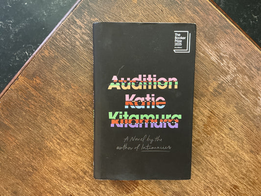 Audition by Katie Kitamura