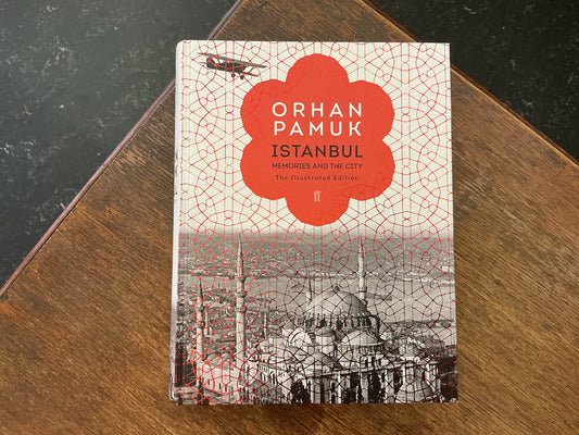 Istanbul: Memories and the City (The Illustrated Edition) by Orhan Pamuk