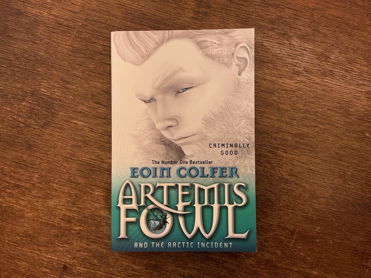 Artemis Fowl and The Arctic Incident by Eoin Colfer