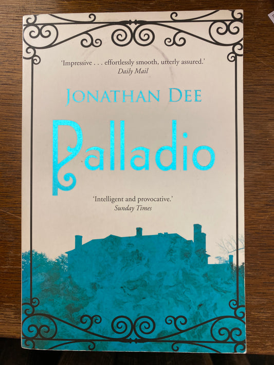 Palladio by Jonathan Dee