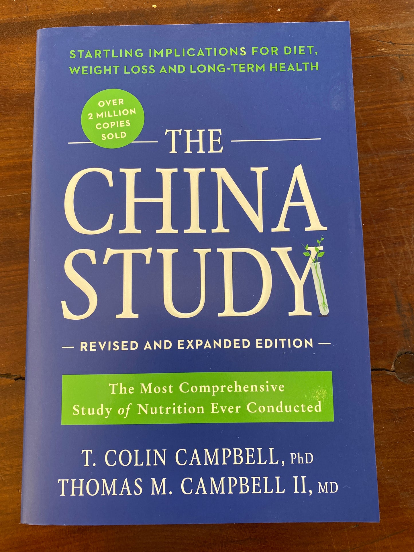 The China Study- the most comprehensive study of nutrition ever conducted