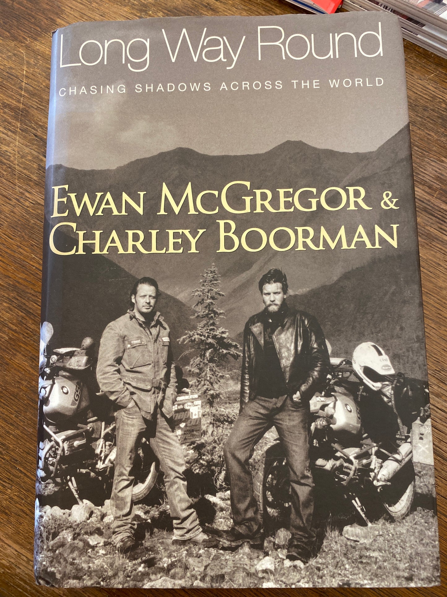 Long Way Round by Ewan McGregor and Charley Boorman