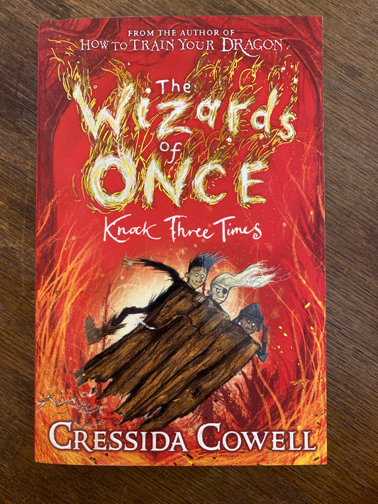 The Wizard of Once- Knock Three Times by Cressida Cowell