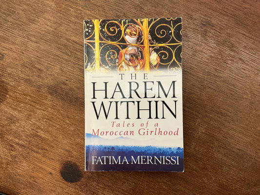 The Harem Within: Tales of a Moroccan Girlhood