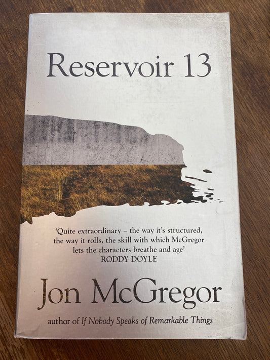 Reservoir 13 by Jon McGregor